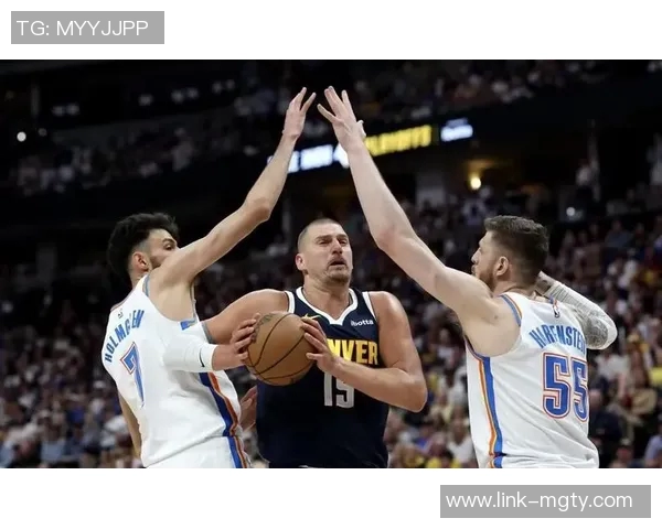 阿德尔曼谈约基奇缺阵可能性思绪飘忽中展望球队未来应对策略